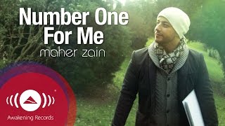 Maher Zain - Number One For Me | Official Music Video